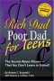 [Rich Dad 09] • Rich Dad Poor Dad for Teens · the Secrets About Money--That You Don't Learn in School!